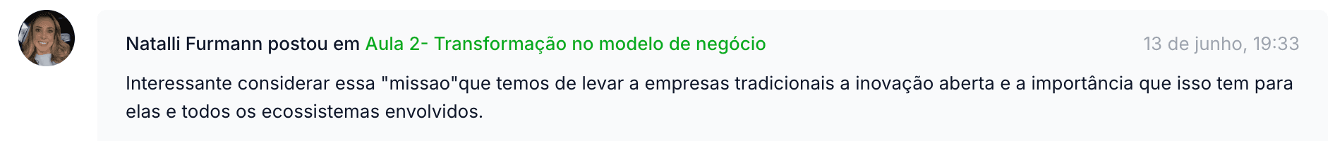 Comentário de aluna na plataforma sobre transformação no modelo de negócio